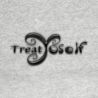 Treat Yo Self T-Shirt